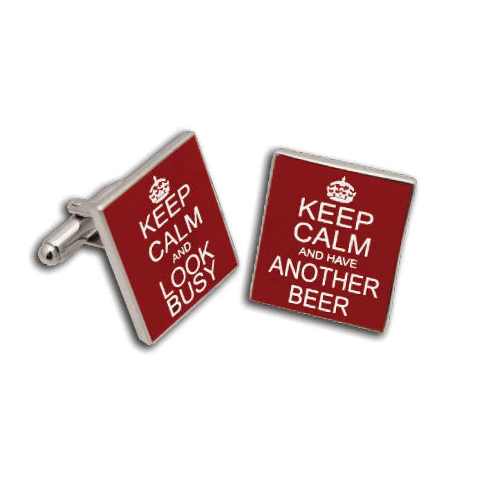 Keep Calm Look Busy And Have Another Beer Cufflink