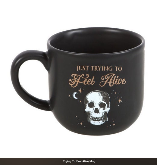 Trying To Feel Alive Mug H8.6cm x W13cm x D9.3cm gothic Etsy