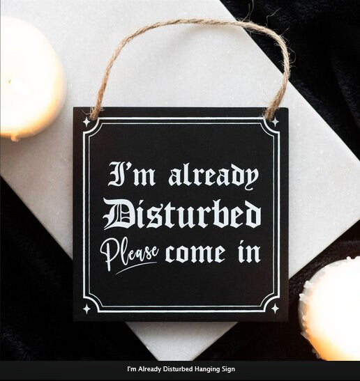 I'm Already Disturbed Hanging Sign black, H12cm x W12cm x D0.8cm wichy gothic Etsy