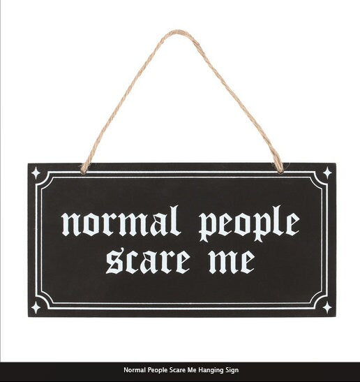 Normal People Scare Me Hanging Sign  H10cm x W20cm x D0.8cm goth witchy pagan Etsy