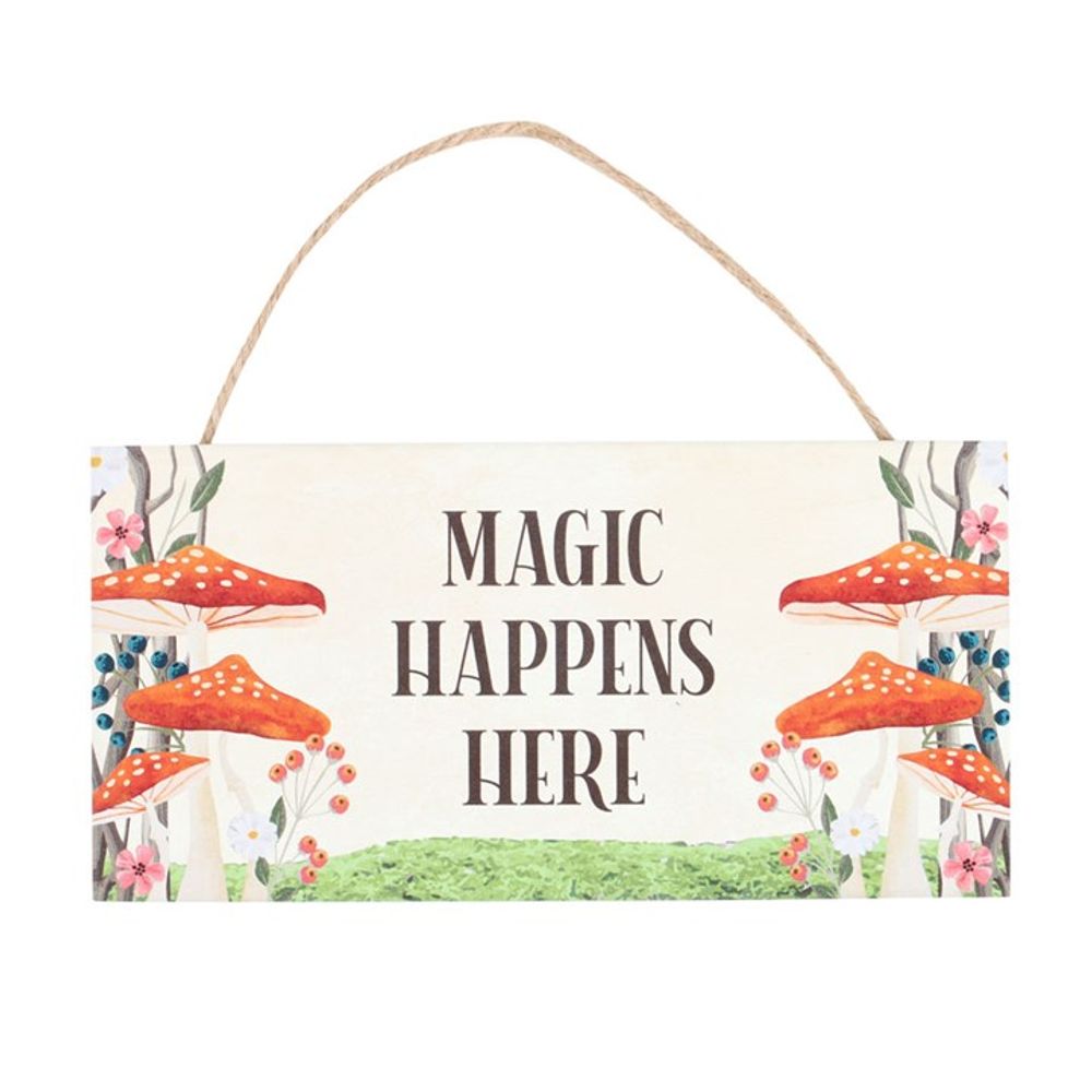 Magic Happens Here Mushroom Hanging Sign N/A