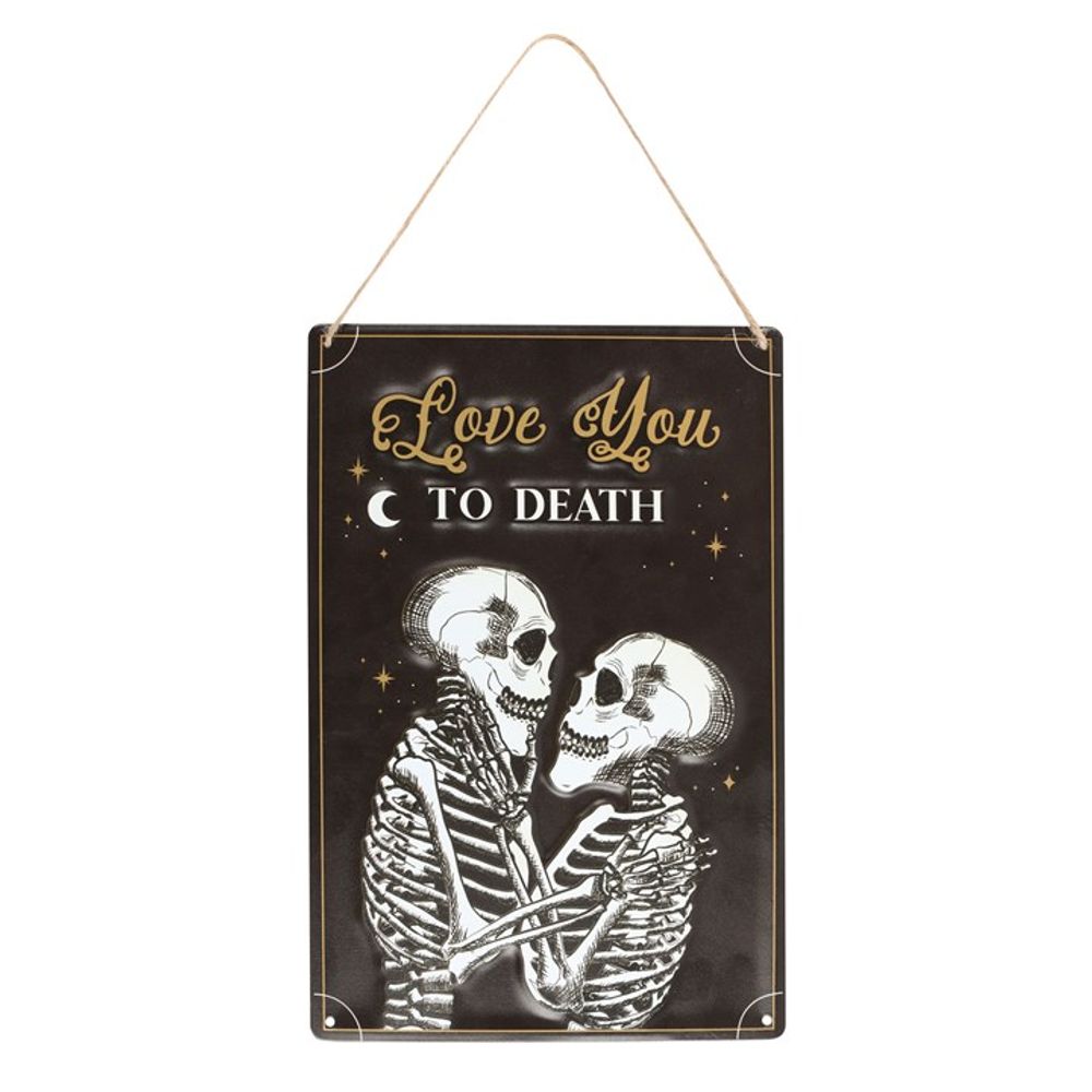 Love You To Death Hanging Metal Sign N/A