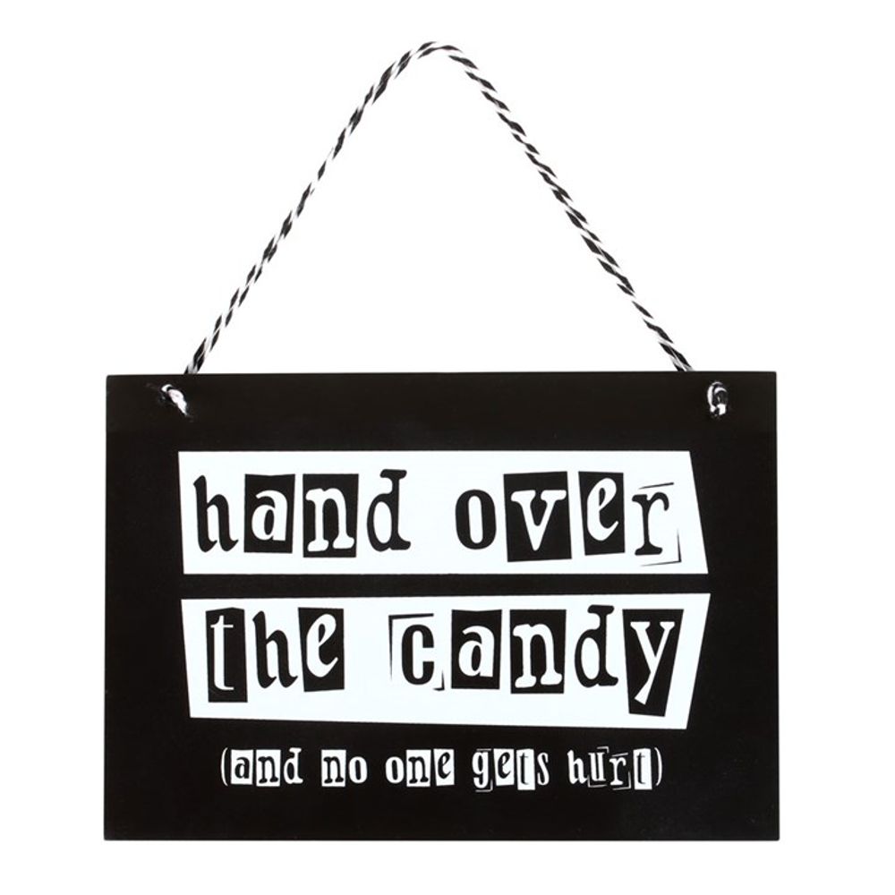 Hand Over the Candy Hanging Sign N/A