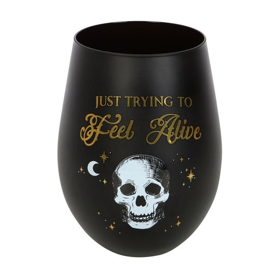 Trying to Feel Alive Stemless Wine Glass N/A