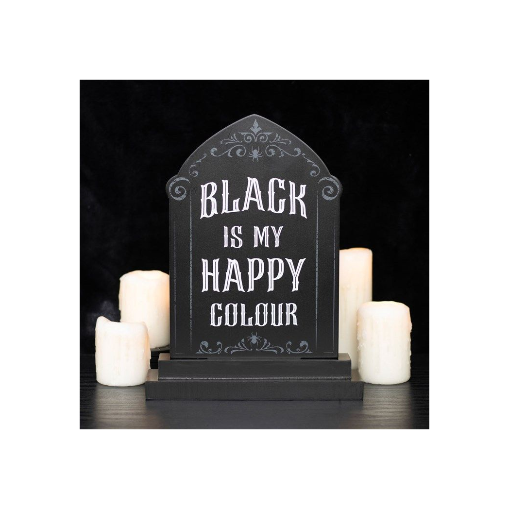 Black is My Happy Colour Standing Sign N/A