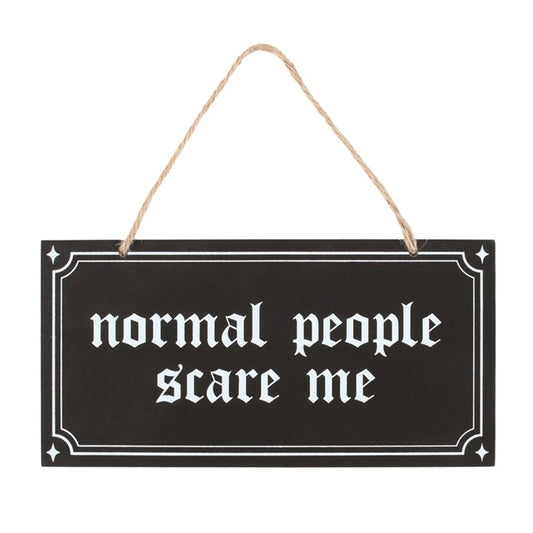 Normal People Scare Me Hanging Sign N/A