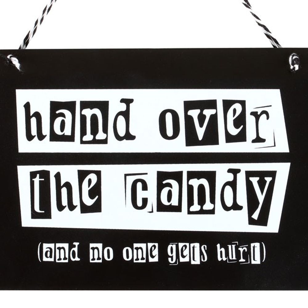 Hand Over the Candy Hanging Sign N/A