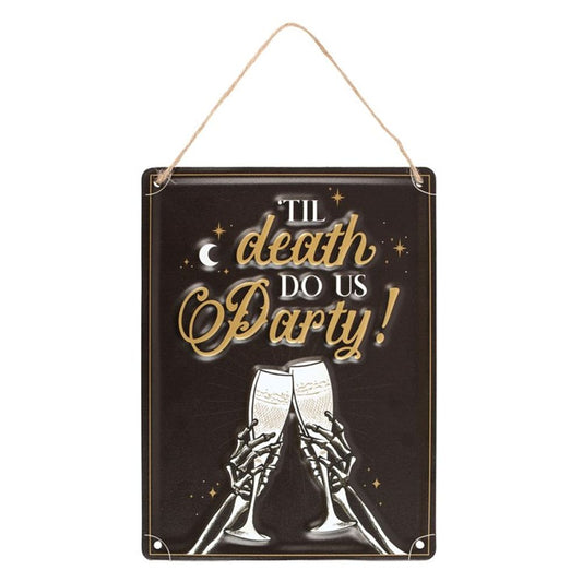 Til Death Do Us Party Champagne Hanging Metal Sign N/A