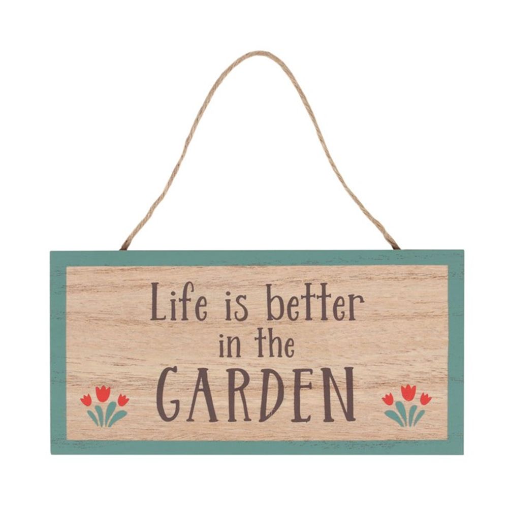 Life Is Better In The Garden Hanging Sign N/A