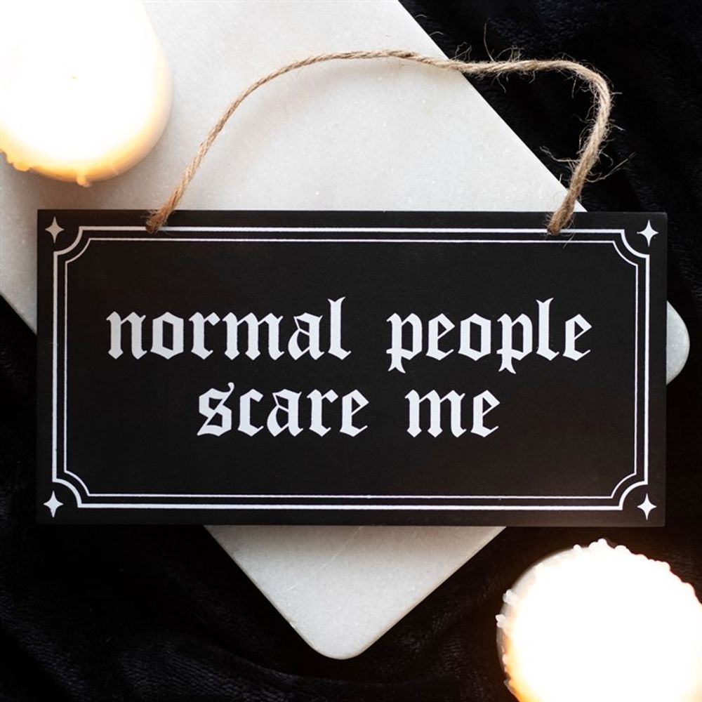 Normal People Scare Me Hanging Sign N/A