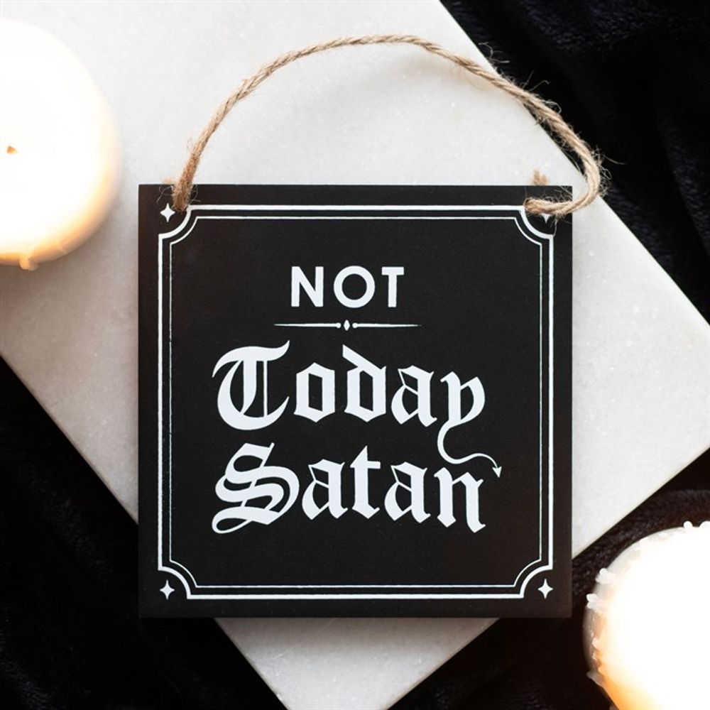 Not Today Satan Hanging Sign N/A