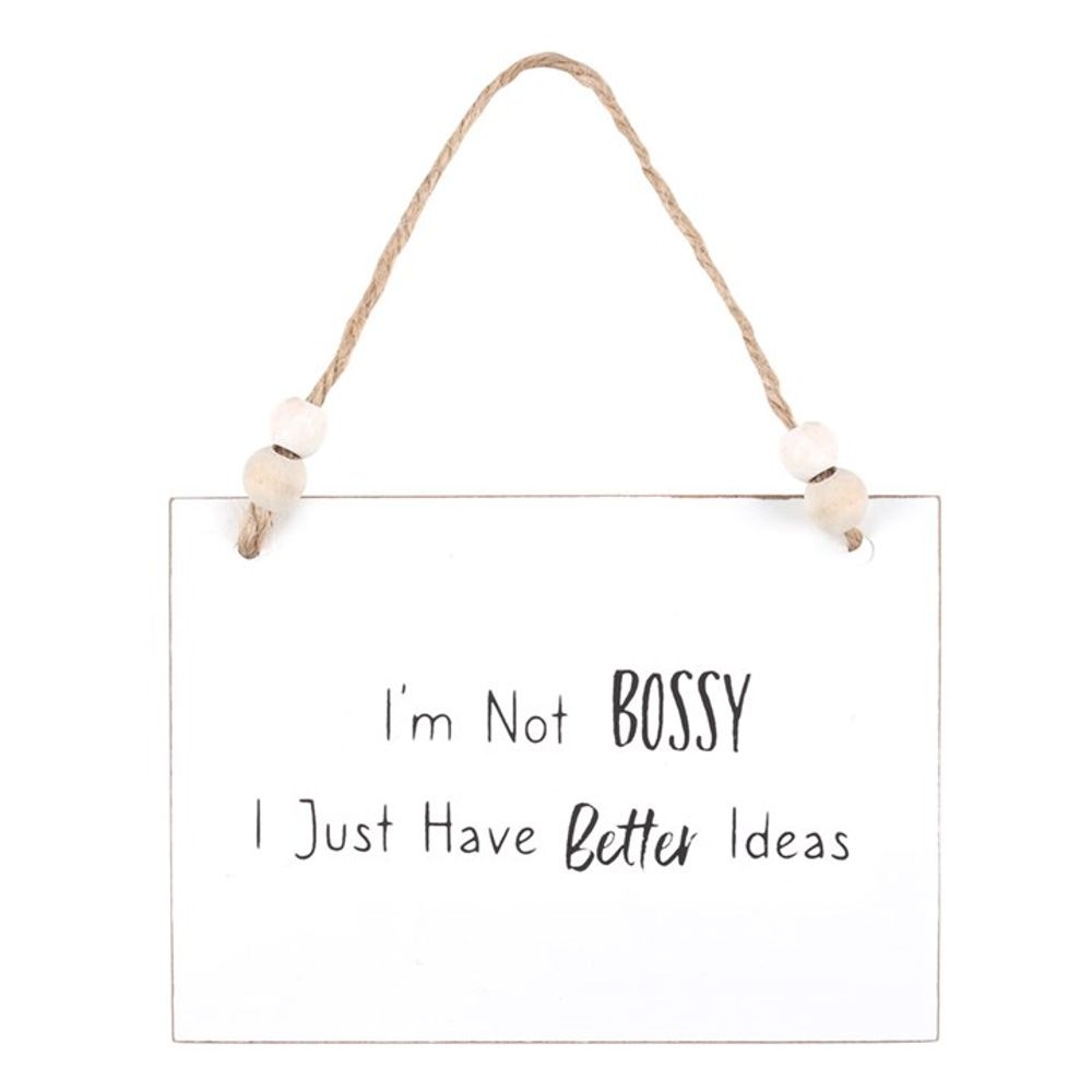 I'm Not Bossy Hanging Sign N/A