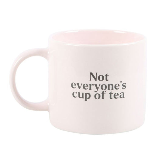 Not Everyone's Cup of Tea Mug N/A