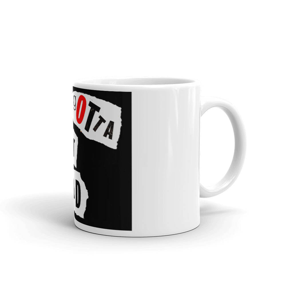 Exclusive Orignal Designer Mug by Aditi-Kali-"YOu gotta get mad" Wonkey Donkey Bazaar