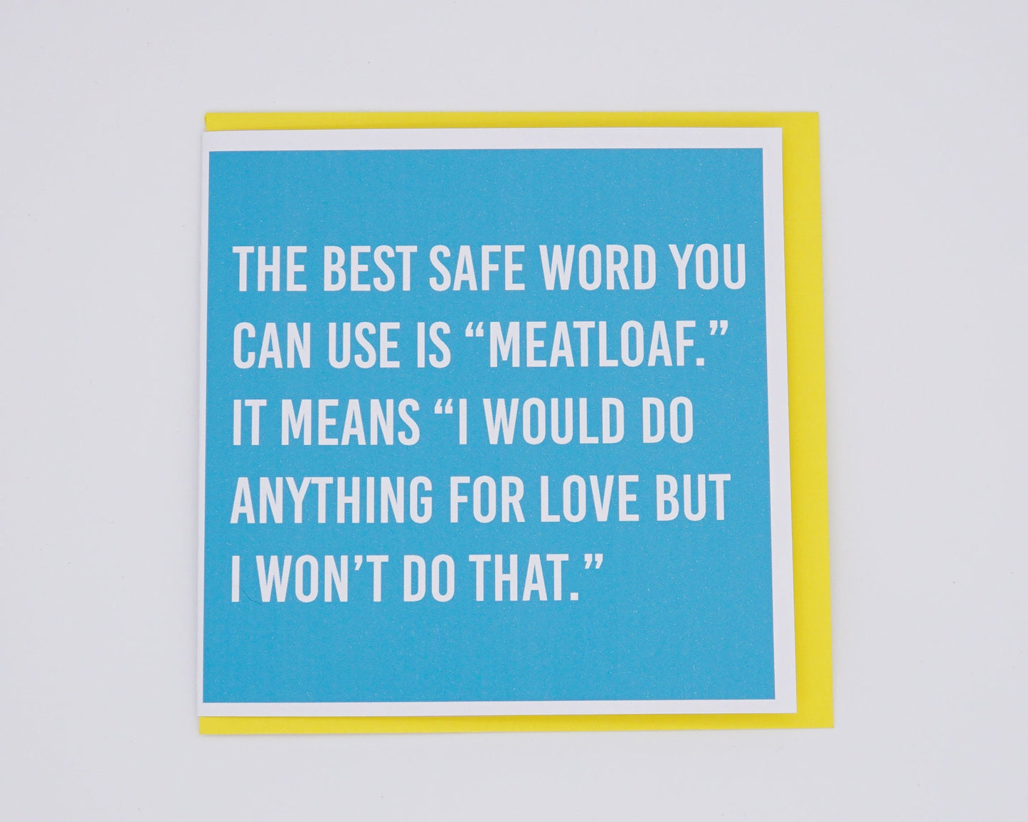 Meatloaf Safe Word Card - I Would Do Anything For Love Card Morning Cuppa Gifts