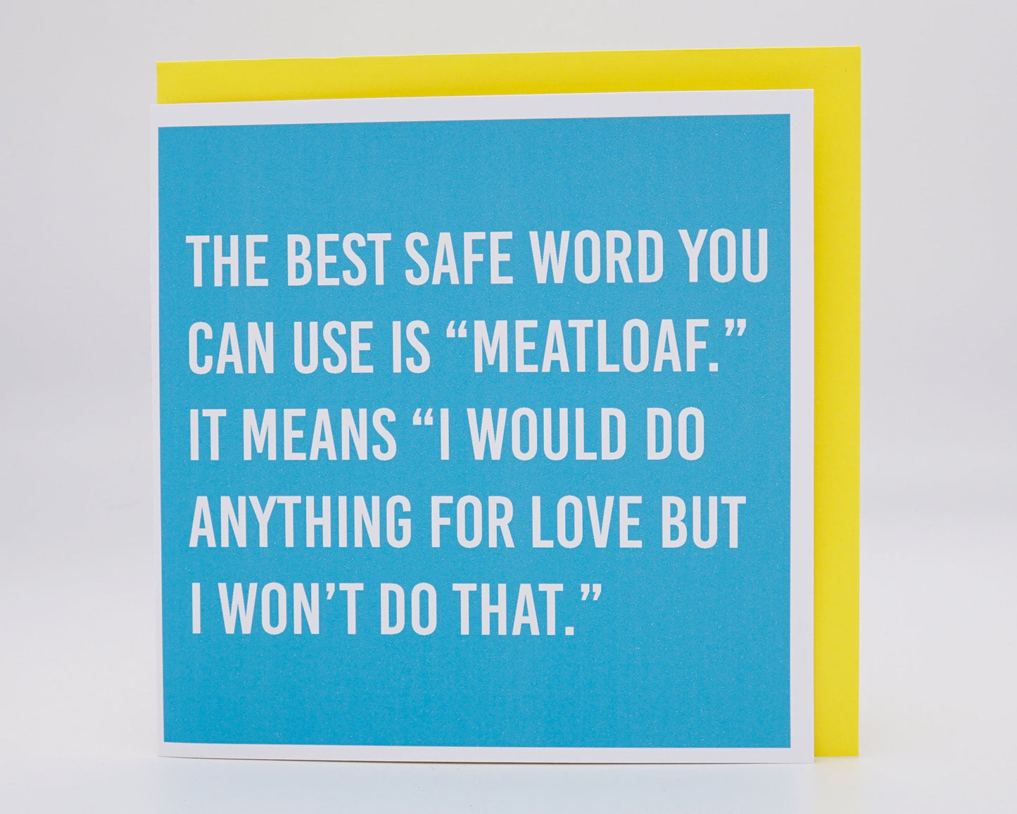 Meatloaf Safe Word Card - I Would Do Anything For Love Card Morning Cuppa Gifts