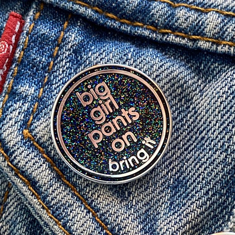 Big Girl Pants Enamel Pin The Chiswick Gift Company