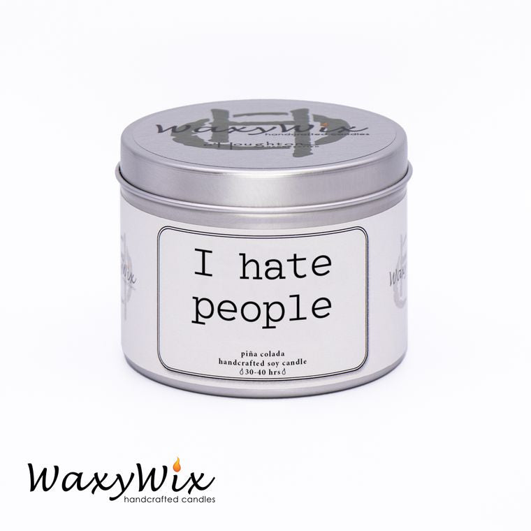 I Hate People - handmade vegan soy wax candle - 225 ml WaxyWix UK