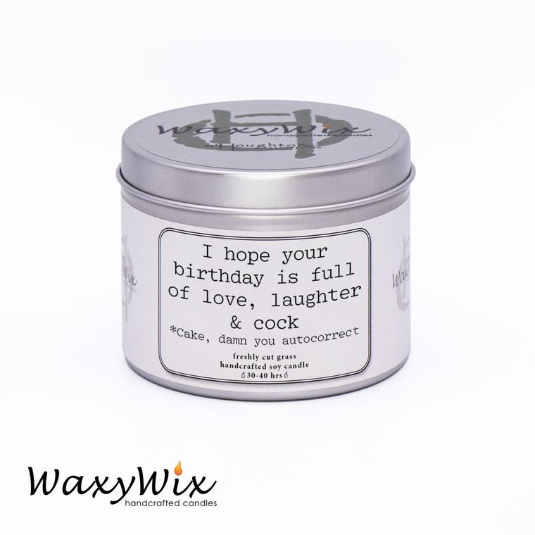 I hope your Birthday is full...funny/rude candle - handmade vegan soy wax candle - 225 ml WaxyWix UK