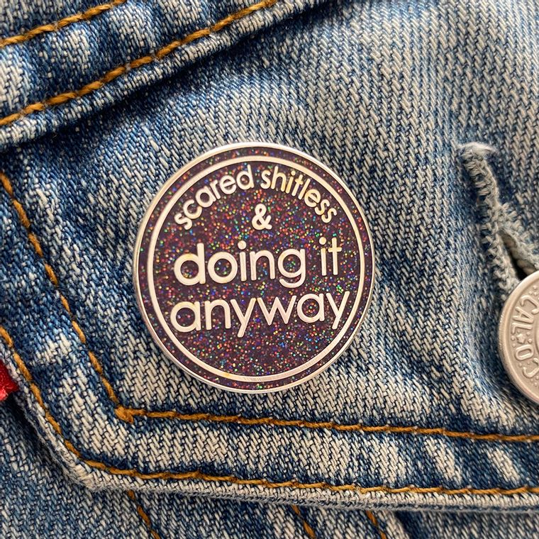 Scared Shitless & Doing It Anyway Enamel Glitter Pin The Chiswick Gift Company