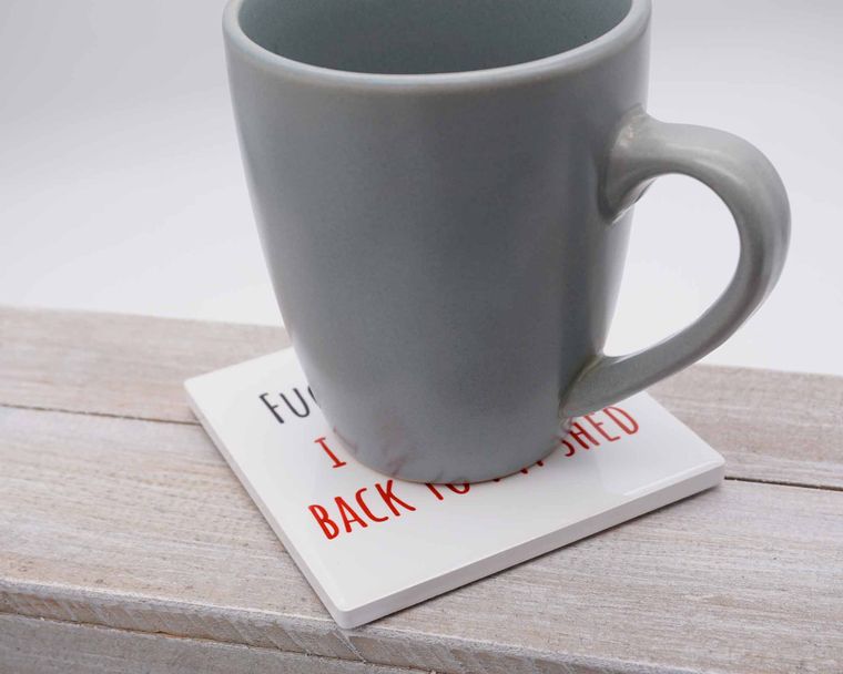 Fuck This Shit Im Going Back To My Shed Ceramic Coaster Morning Cuppa Gifts