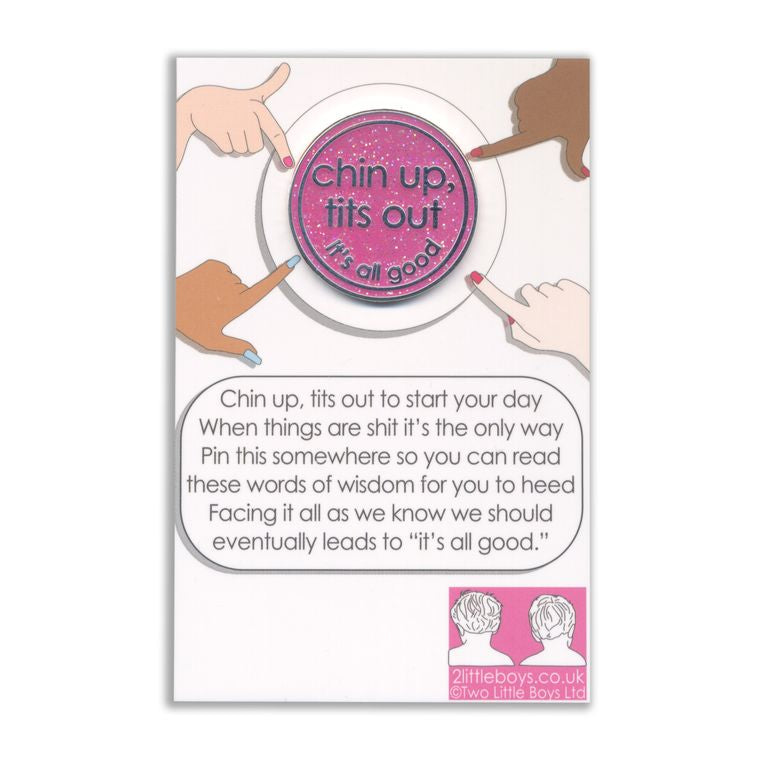 Chin Up Tits Out Enamel Pin The Chiswick Gift Company