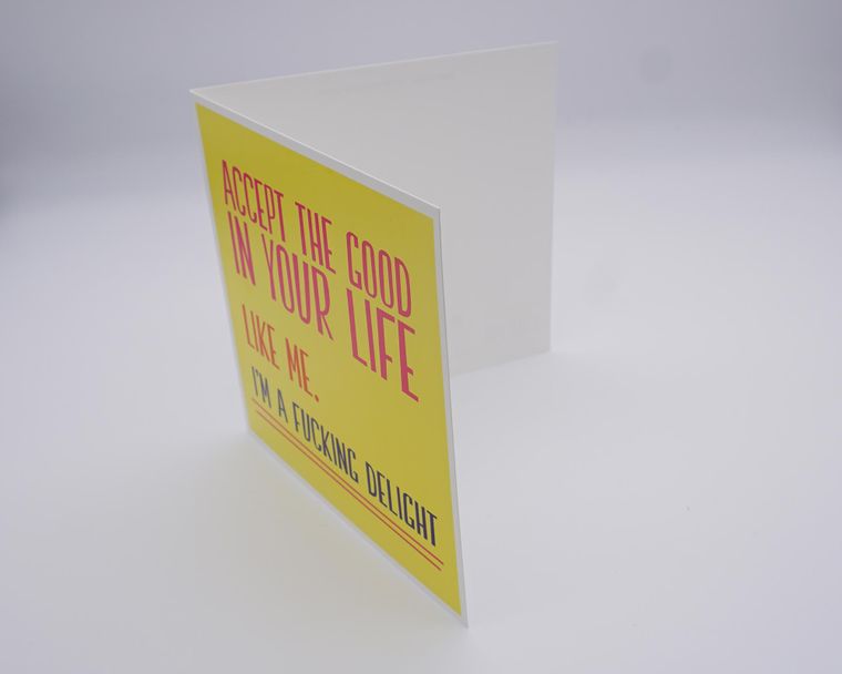 Accept The Good In Your Life Rude Greeting Card Morning Cuppa Gifts